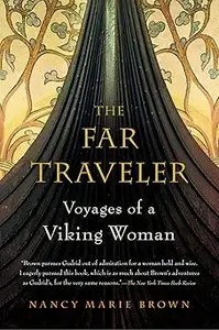 The Far Traveler Voyages of a Viking Woman