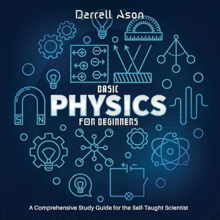 Basic Physics for Beginners – [AUDIOBOOK]