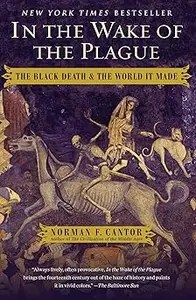 In the Wake of the Plague The Black Death and the World It Made In the Wake of the Plague The Black Death and the World It Made