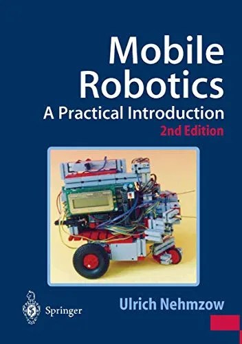 Mobile Robotics A Practical Introduction
