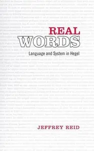 Real Words Language and System in Hegel