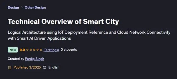 Udemy – Technical Overview of Smart City