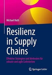 Resilienz in Supply Chains Resilienz in Supply Chains