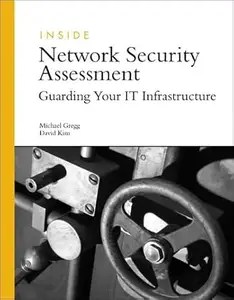Inside Network Security Assessment Guarding Your It Infrastructure