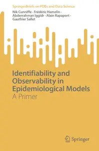 Identifiability and Observability in Epidemiological Models A Primer (SpringerBriefs on PDEs and Data Science)
