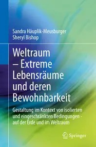 Weltraum – Extreme Lebensräume und deren Bewohnbarkeit