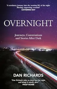 Overnight Journeys, Conversations and Stories After Dark