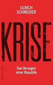 Krise Das Versagen einer Republik Krise Das Versagen einer Republik