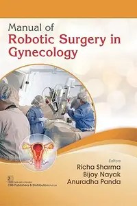 Manual of Robotic Surgery in Gynecology