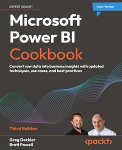 Microsoft Power BI Cookbook Convert raw data into business insights with updated techniques, use cases