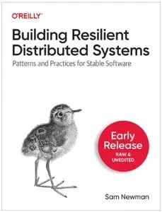 Building Resilient Distributed Systems