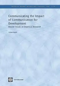 Communicating the Impact of Communication for Development Recent Trends in Empirical Research