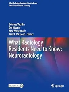 What Radiology Residents Need to Know Neuroradiology