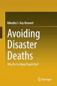 Avoiding Disaster Deaths Why Do So Many People Die