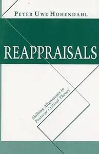 Reappraisals Shifting Alignments in Postwar Critical Theory