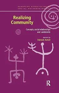 Realizing Community Concepts, Social Relationships and Sentiments