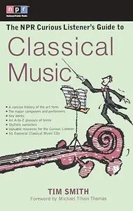 The NPR Curious Listener’s Guide to Classical Music
