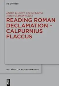 Reading Roman Declamation – Calpurnius Flaccus
