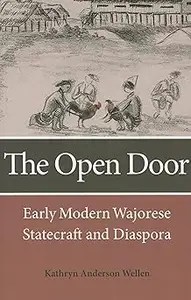 The Open Door Early Modern Wajorese Statecraft and Diaspora