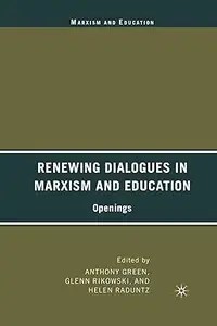 Renewing Dialogues in Marxism and Education Openings