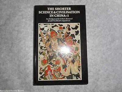 The Shorter Science and Civilisation in China, Vol. 1