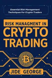 Risk Management In Crypto Trading Essential Risk Management Techniques For Crypto Traders