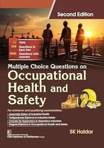 Multiple Choice Questions on Occupational Health and Safety, 2nd Edition