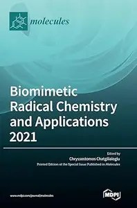 Biomimetic Radical Chemistry and Applications 2021