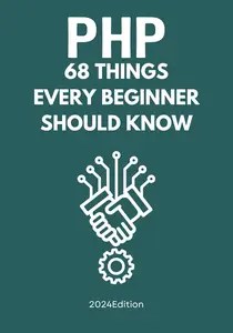 PHP 68 Things Beginners Must Know