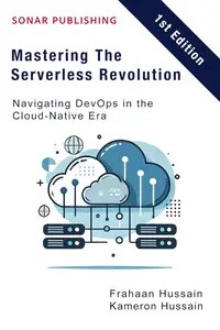 Mastering The Serverless Revolution Navigating DevOps in the Cloud-Native Era
