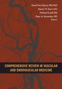 Comprehensive Review in Vascular and Endovascular Medicine