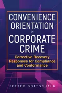 Convenience Orientation In Corporate Crime Convenience Orientation In Corporate Crime