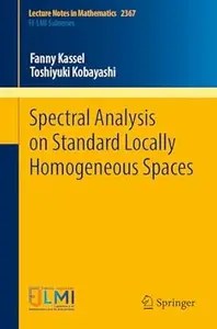 Spectral Analysis on Standard Locally Homogeneous Spaces