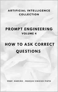 PROMPT ENGINEERING HOW TO ASK CORRECT QUESTIONS