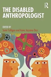 The Disabled Anthropologist (PDF)