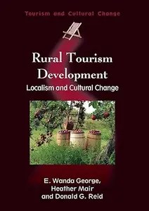 Rural Tourism Development Localism and Cultural Change