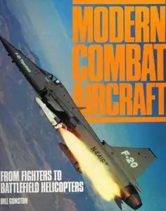 Modern Combat Aircraft From Fighters to Battlefield Helicopters