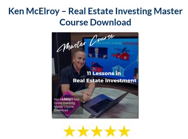 Ken McElroy – Real Estate Investing Master Course Download 2025