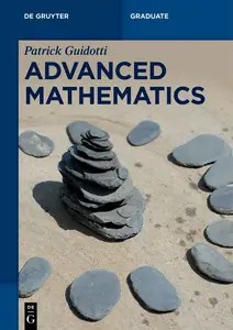 Advanced Mathematics An Invitation in Preparation for Graduate School (De Gruyter Textbook)