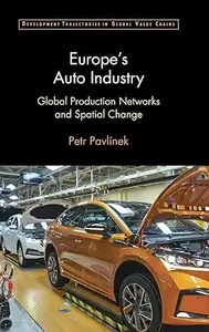 Europe’s Auto Industry Global Production Networks and Spatial Change