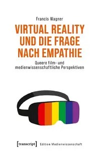 Virtual Reality und die Frage nach Empathie