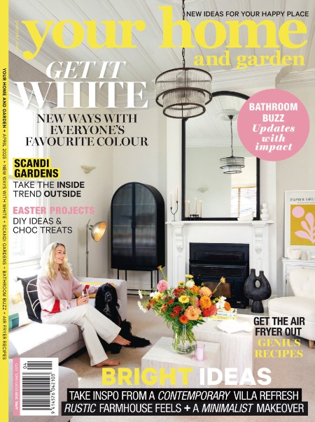 Your Home and Garden – April 2025