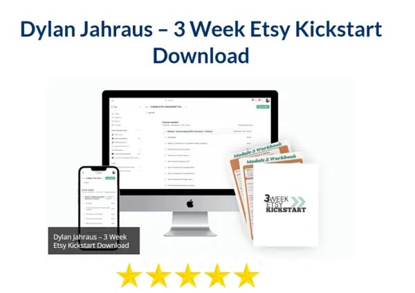 Dylan Jahraus – 3 Week Etsy Kickstart Download