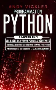 Programmation Python 3 livres en 1 (French Edition)