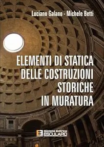 Elementi di Statica delle Costruzioni Storiche in Muratura