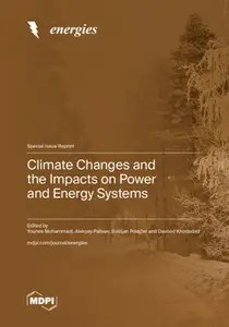 Climate Changes and the Impacts on Power and Energy Systems