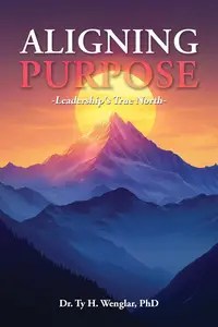 Aligning Purpose Leadership’s True North