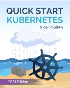 Quick Start Kubernetes (2024 Edition)