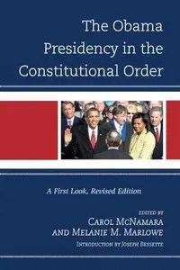 The Obama Presidency in the Constitutional Order  A First Look