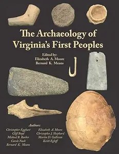 The Archaeology of Virginia’s First Peoples